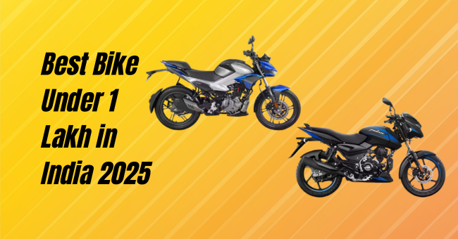 Best Bike Under 1 Lakh: Affordable and Performance-Ready Options in India