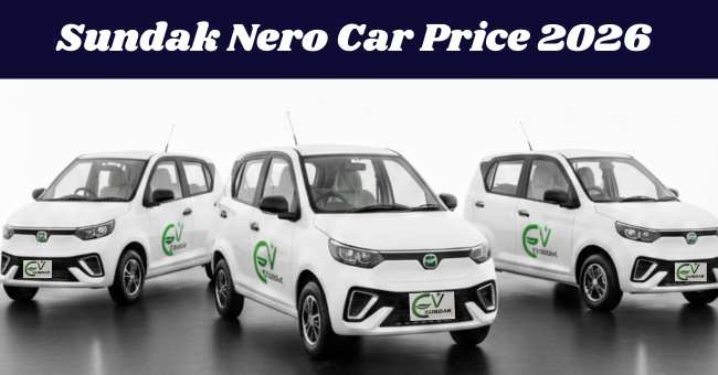 Sundak Nero Car Price 2026: Complete Guide for Indian Buyers