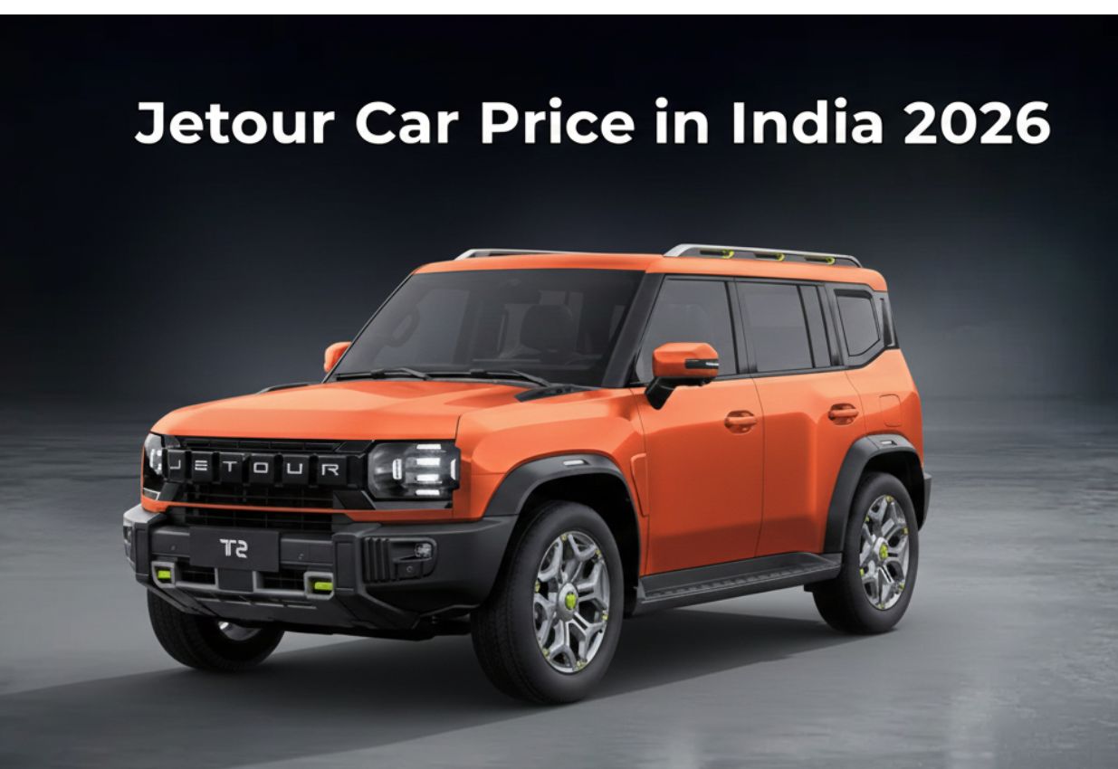 Jetour Car Price in India 2026: Models, Features, and Upcoming Launches