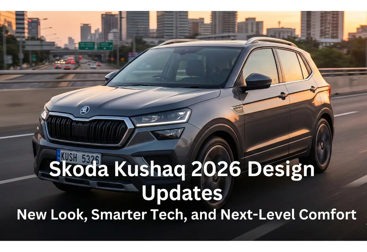 Skoda Kushaq 2026 Design Updates: What’s New in the Upcoming Facelift