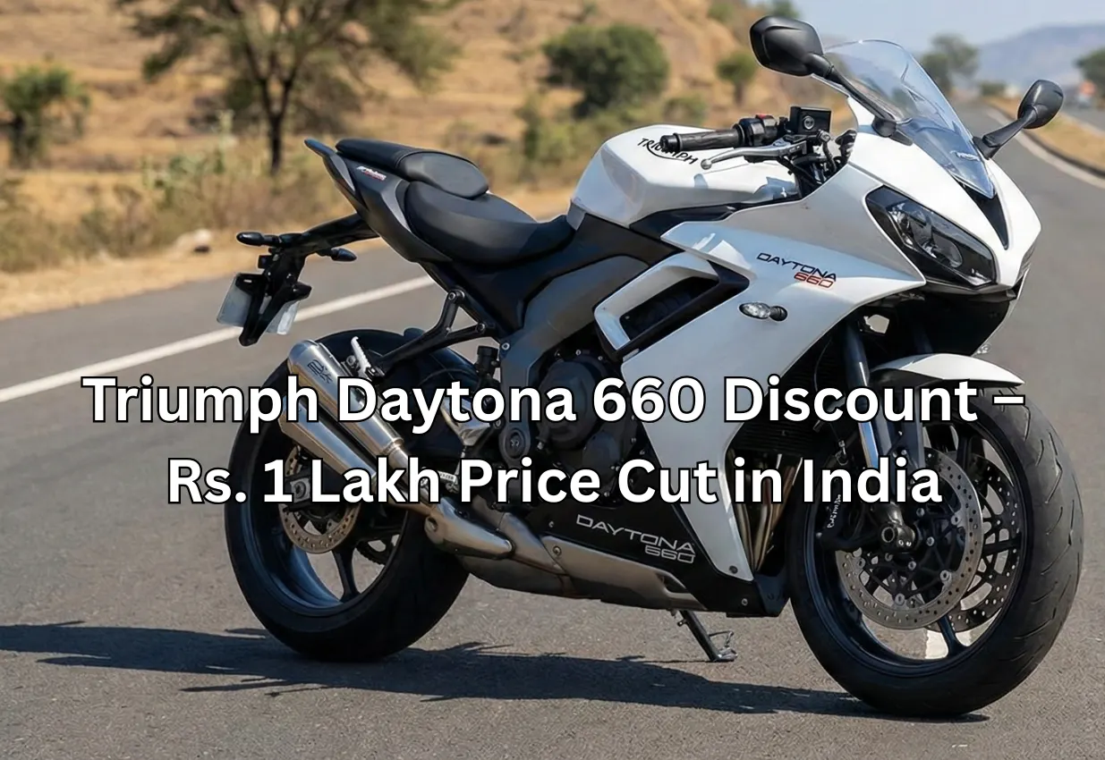 Triumph Daytona 660 Discount: Rs. 1 Lakh Price Cut Announced for Indian Buyers